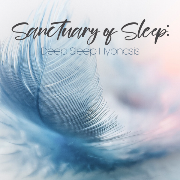 Sanctuary of Sleep: Relaxation to Deep Sleep Hypnosis