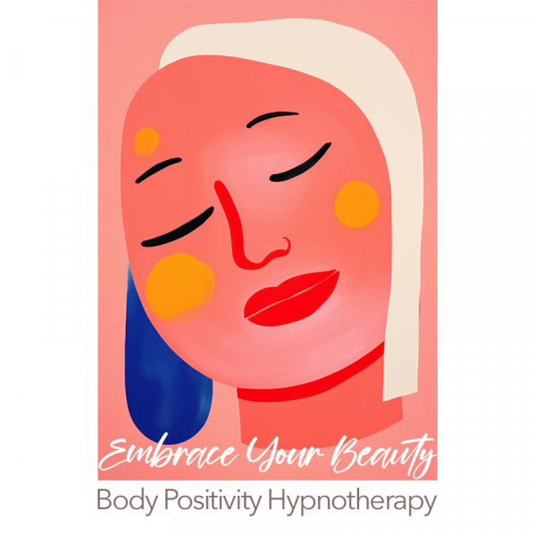 Embrace Your Beauty:  Body Acceptance and Confidence Hypnosis
