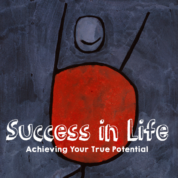 Success in Life: A Hypnosis for Achieving Your True Potential